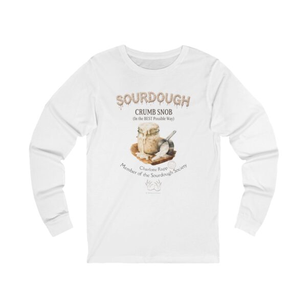 sourdough "crumb snob" long sleeve tee shirt, personalizable – bread baker gift – sourdough baking tee – sourdough society™